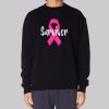 Support Fight Breast Cancer Survivor Sweatshirt