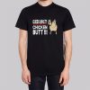 Guess What Chicken Butt Joke Shirt