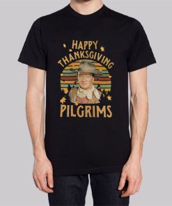 Happy Thanksgiving Pilgrims John Wayne Shirt