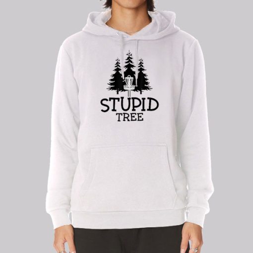 Funny Stupid Tree Hoodie