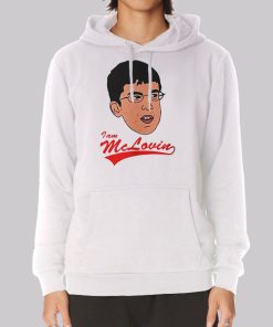 I Am a Mclovin Hoodie