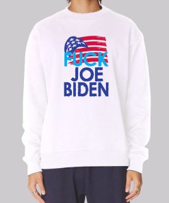 Flag US Fuck Joe Biden Sweatshirt