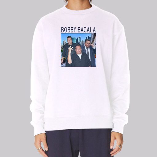 Funny Bootleg Bobby Bacala Sweatshirt