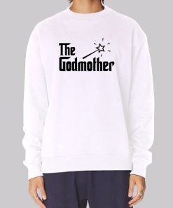 Funny Family Godmother Sweatshirt