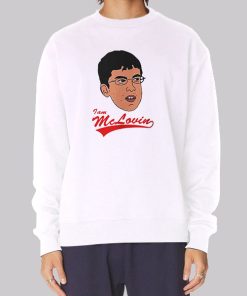 I Am a Mclovin Sweatshirt