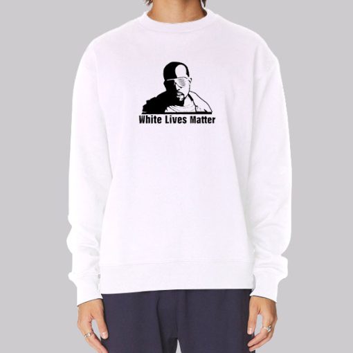 Kanye West White Lives Matter Sweatshirt