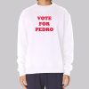 Napoleon Dynamite Vote for Pedro Sweatshirt