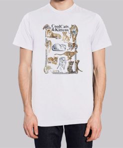 Humor Cool Cats and Kittens Shirt