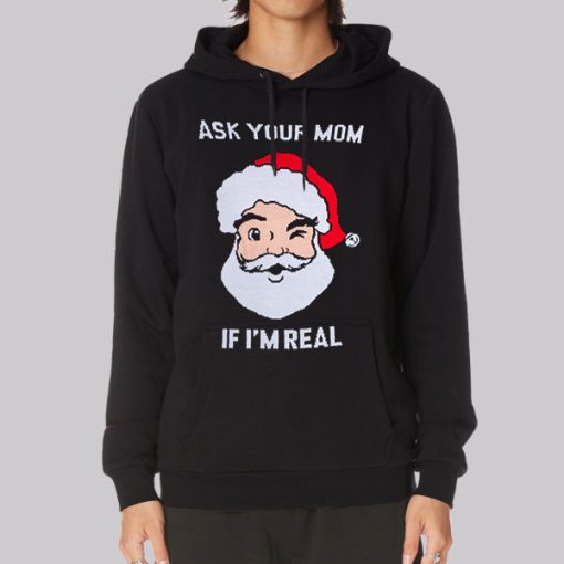 Christmas Sweater Meme Ask Your Mom Funny Hoodie