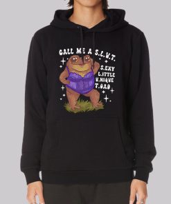 Funny Sexy Toad Call Me a Slut Hoodie