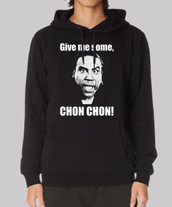 Give Me Some Chon Chon Blood in Blood Hoodie