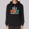 I Tell Dad Jokes Periodically Funny Hoodie