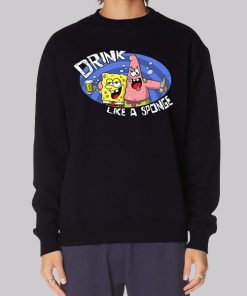 Drink Like a Spongebob Drunk Sweatshirt