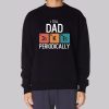 I Tell Dad Jokes Periodically Funny Sweatshirt