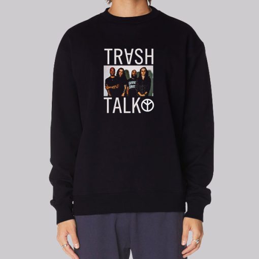 Photo Trash Talk Merch Sweatshirt