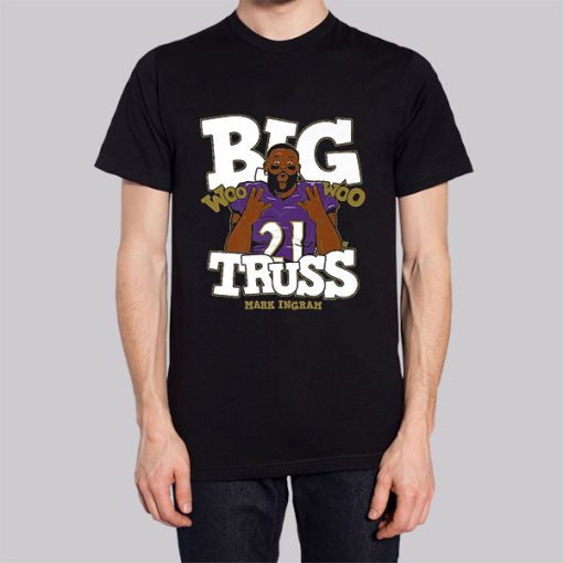 Big Truss Woo Woo Shirt