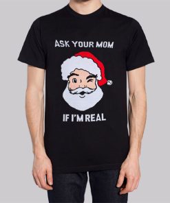 Christmas Sweater Meme Ask Your Mom Funny Shirt