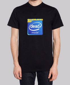 Funny Dead Inside Meme Shirt