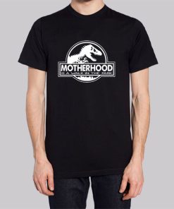 Motherhood Is a Walk in the Park Shirt