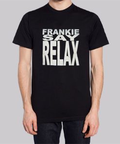 Ross Frankie Say Relax Shirt