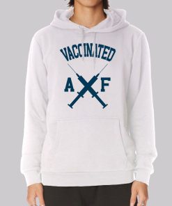 Inspired Vaccinated Af Hoodie