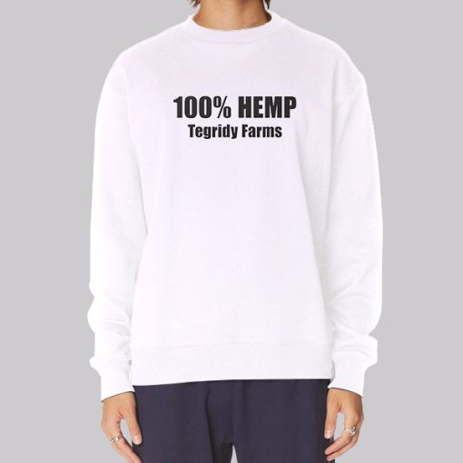 100% Hemp Tegridy Farms Sweatshirt