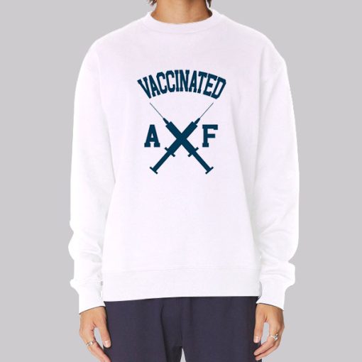 Inspired Vaccinated Af Sweatshirt