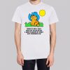 When I Die I May Not Go to Heaven Garfield Shirt