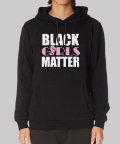 Funny Quotes Black Girls Matter Hoodie