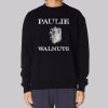 Paulie Mafia Walnuts Sweatshirt