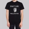 Paulie Mafia Walnuts Shirt
