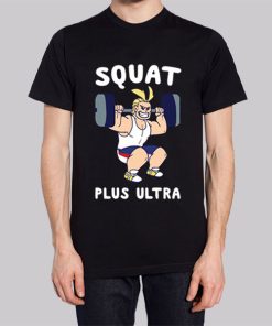 Squat Female All Might Plus Ultra Shirt