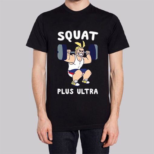 Squat Female All Might Plus Ultra Shirt