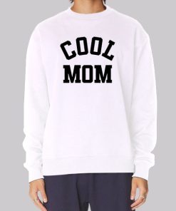Funny Design Cool Mom Sweatshirt