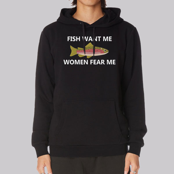 Fish Want Me Women Fear Me Hoodie Cheap