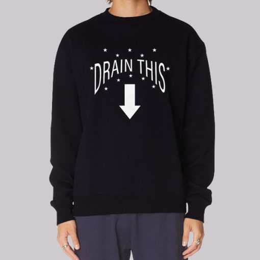 Drain This Gang That Sweatshirt