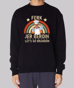 Funny Cooking Ferk Jer Berdin Sweatshirt