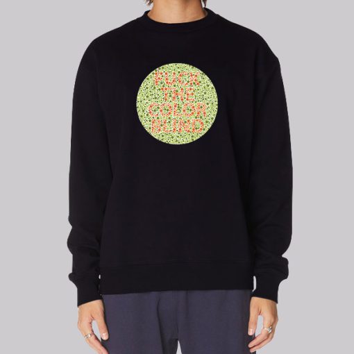 Funny Fuck the Colorblind Sweatshirt