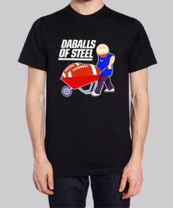 Daballs of Steel Brian Daboll T Shirt