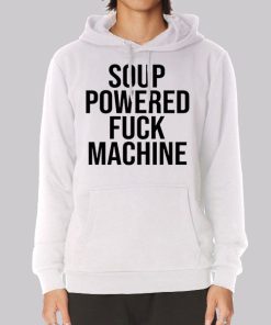 Soup Powered Fuck Machine Hoodie