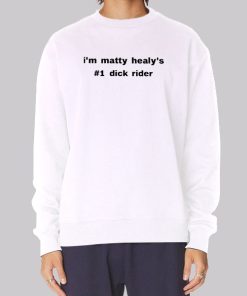 Im Matty Healys 1 Dickrider Sweatshirt