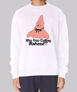 Patrick Star Pinhead Funny Sweatshirt
