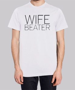 Funny Saying Wife Beater Shirt
