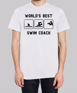 Swim Coach Gift World Best Shirt
