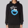 Me so Hungry Meme Cookie Funny Hoodie