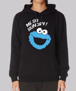 Me so Hungry Meme Cookie Funny Hoodie