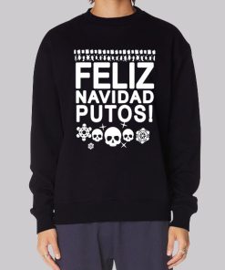 Feliz Navidad Putos Skull Sweatshirt