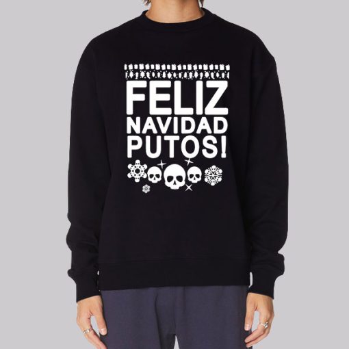 Feliz Navidad Putos Skull Sweatshirt