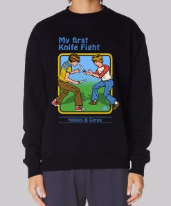 Funny My First Knife Fight Sweatshirt