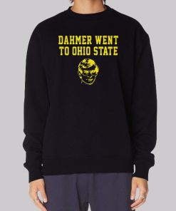 Jeffrey Dahmer Went to Osu Sweatshirt